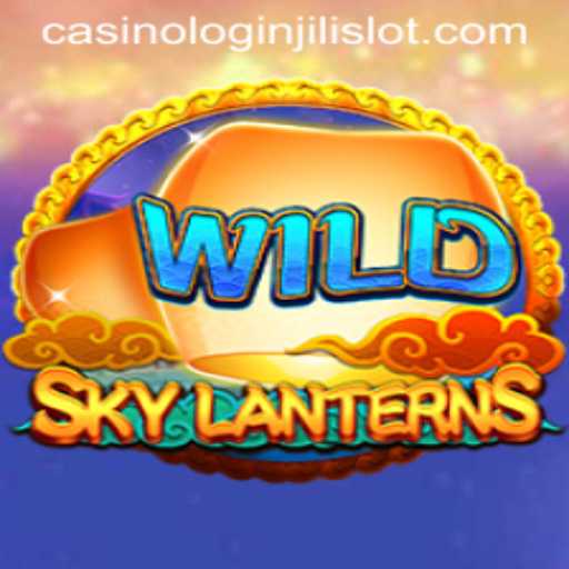 Exploring the Thrills of SkyLanterns and JiliSlot Casino Login